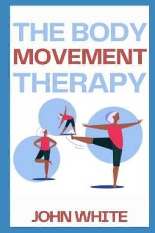 Cover of The Body Movement Therapy