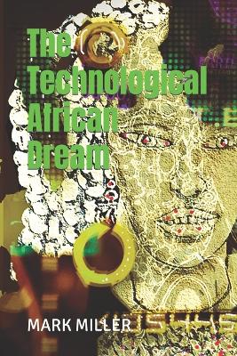 Book cover for The Technological African Dream