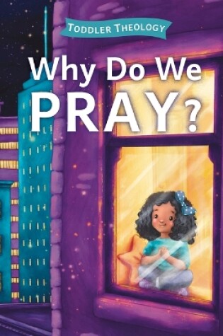 Cover of Why Do We Pray?