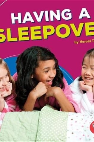 Cover of Having a Sleepover