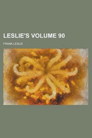 Cover of Leslie's Volume 90