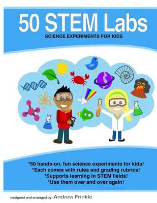 Book cover for 50 Stem Labs - Science Experiments for Kids