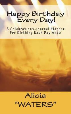 Book cover for Happy Birthday Every Day!