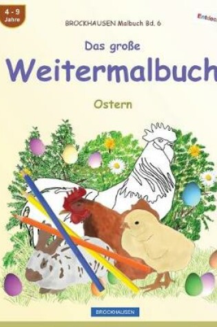 Cover of BROCKHAUSEN Malbuch Bd. 6 - Das große Weitermalbuch