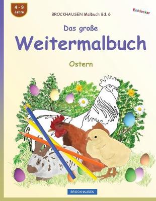 Cover of BROCKHAUSEN Malbuch Bd. 6 - Das große Weitermalbuch