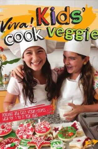 Cover of Viva! Kids' Cook Veggie