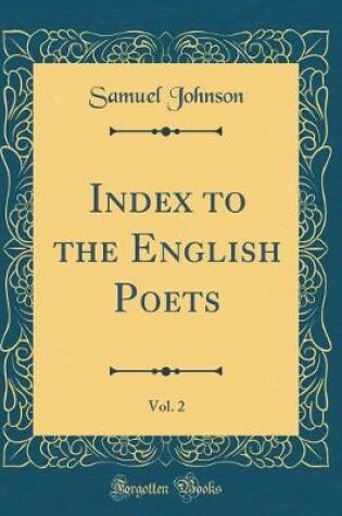 Cover of Index to the English Poets, Vol. 2 (Classic Reprint)