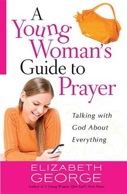 Book cover for A Young Woman's Guide to Prayer