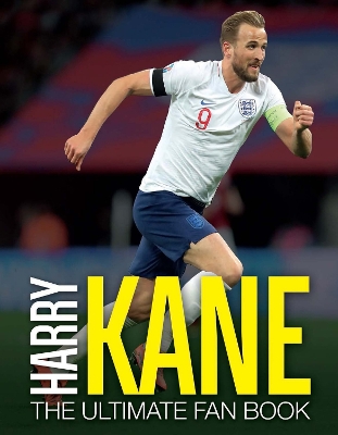 Book cover for Harry Kane: The Ultimate Fan Book