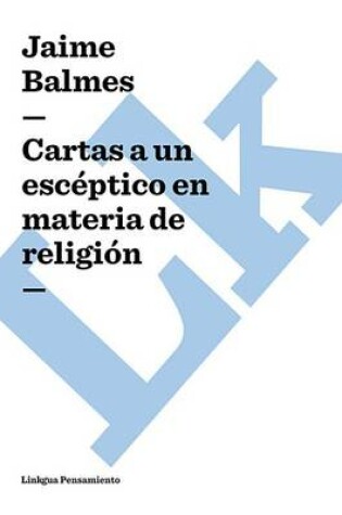 Cover of Cartas a Un Esceptico En Materia de Religion