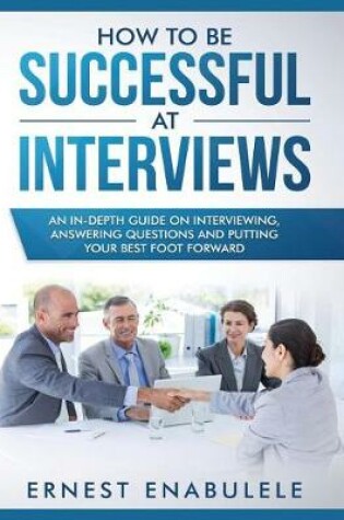 Cover of How to Be Successful at Interviews