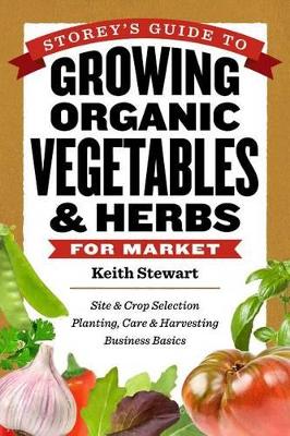 Book cover for Storey's Guide to Growing Organic Vegetables and Herbs for Market