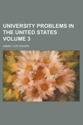 Cover of University Problems in the United States Volume 3