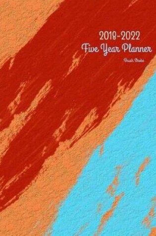 Cover of 2018 - 2022 Brush Stroke Five Year Planner