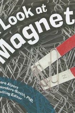 Cover of A Look at Magnets