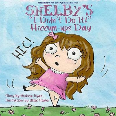 Book cover for Shelby's I Didn't Do It! Hiccum-ups Day