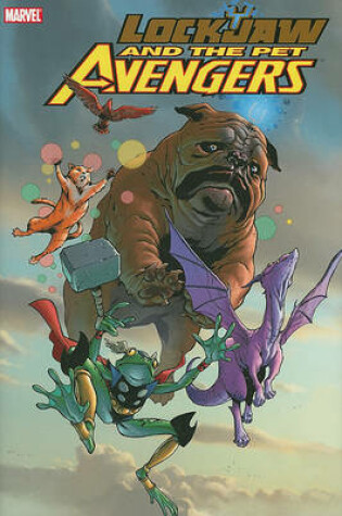 Cover of Lockjaw And The Pet Avengers