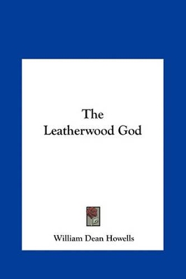 Book cover for The Leatherwood God the Leatherwood God