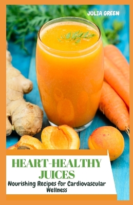 Book cover for Heart-Healthy Juices