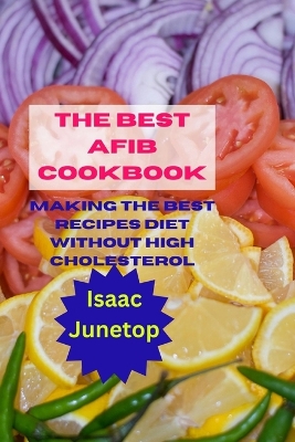 Book cover for The Best Afib Cookbook