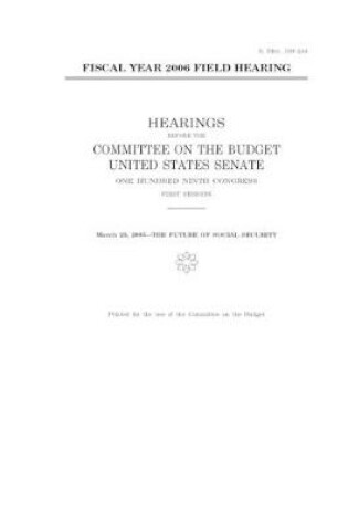 Cover of Fiscal year 2006 field hearing