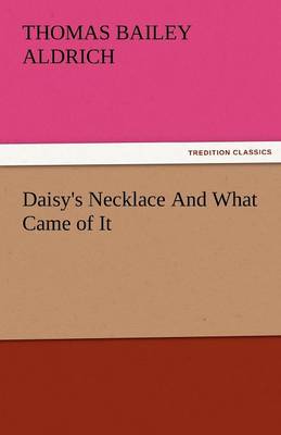 Book cover for Daisy's Necklace and What Came of It