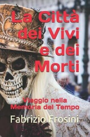 Cover of La Città dei Vivi e dei Morti