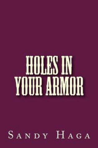 Cover of Holes in Your Armor