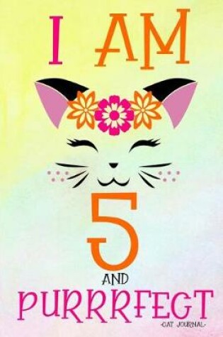 Cover of I Am 5 and Purrrfect Cat Journal