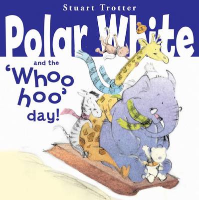 Book cover for Polar Whites Whoo-Hoo Day