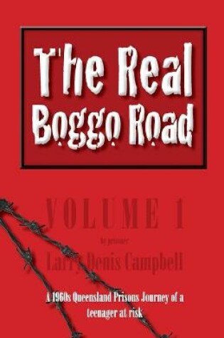 Cover of The Real Boggo Road (Volume 1)