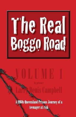 Book cover for The Real Boggo Road (Volume 1)