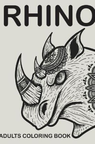 Cover of Rhino Adults Coloring Book