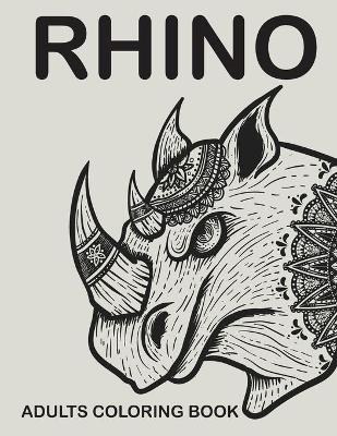 Cover of Rhino Adults Coloring Book