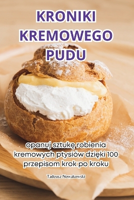 Cover of Kroniki Kremowego Pudu