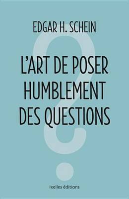 Book cover for L'Art de Poser Humblement Les Questions