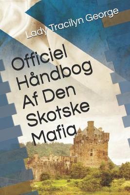 Book cover for Officiel Håndbog Af Den Skotske Mafia