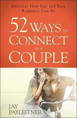 Book cover for 52 Ways to Connect as a Couple