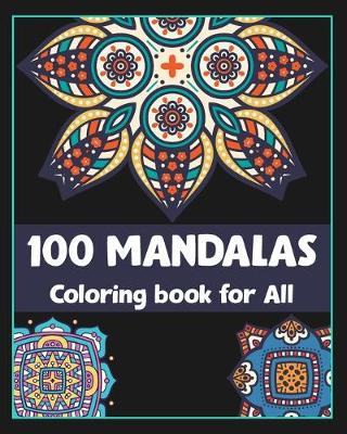 Book cover for 100 Mandalas Coloring book for All