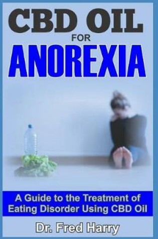 Cover of CBD Oil for Anorexia