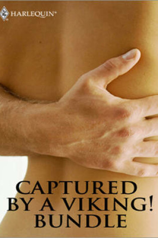 Cover of Captured By A Viking! Bundle