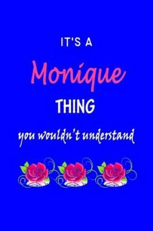 Cover of It's A Monique Thing You Wouldn't Understand