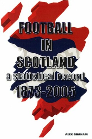 Cover of Football in Scotland