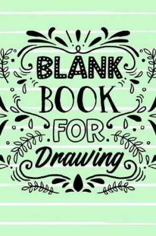 Cover of Blank Book For Drawing