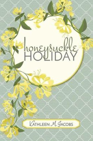 Cover of Honeysuckle Holiday