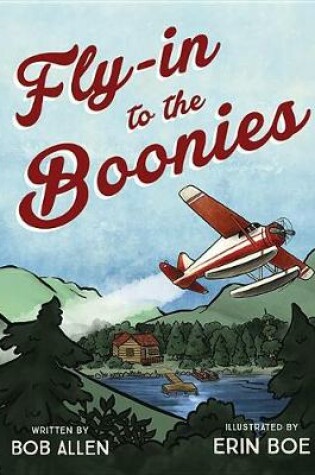 Cover of Fly-In to the Boonies