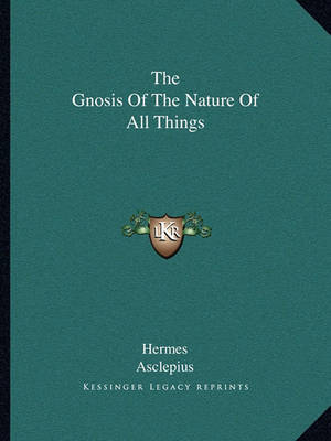 Book cover for The Gnosis of the Nature of All Things