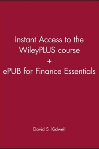 Cover of Finance Essentials, 1e Instant Access to the Wileyplus Course + Epub