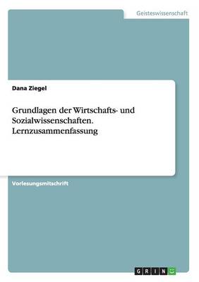 Book cover for Grundlagen der Wirtschafts- und Sozialwissenschaften. Lernzusammenfassung