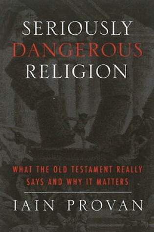 Cover of Seriously Dangerous Religion